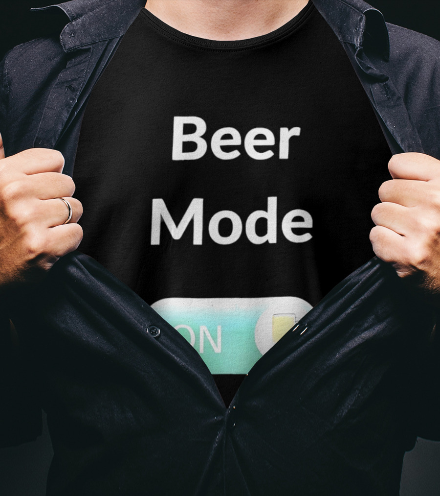 Beer Mode On Switch With Beer Glass T-Shirt