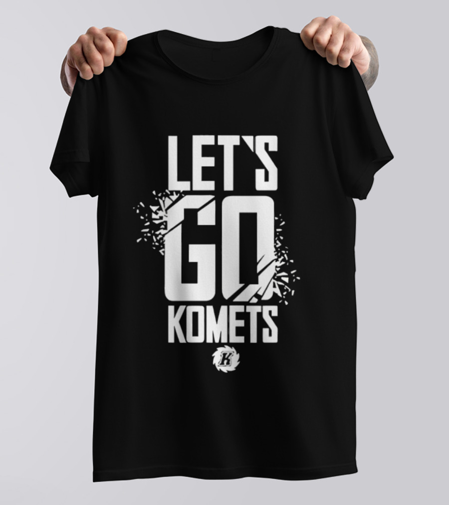 Lets Go Komets Fort Wayne Komets T-Shirt