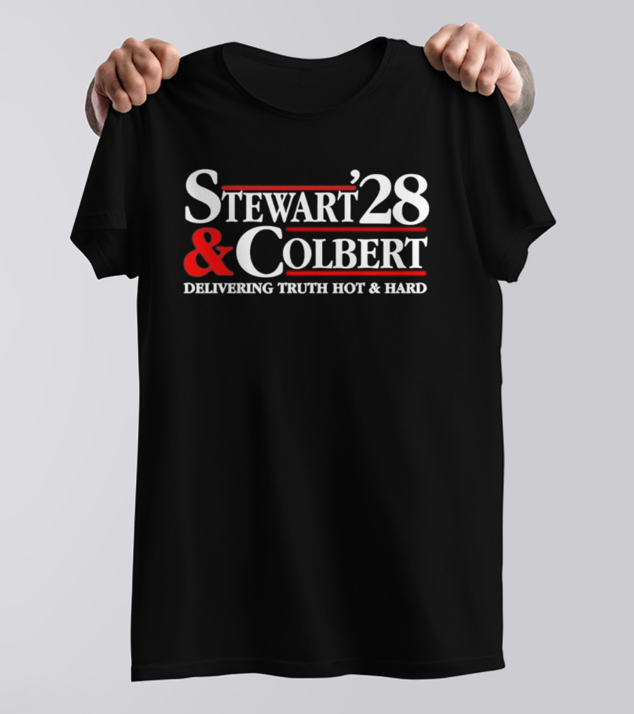 Stewart Colbert 28 Delivering Truth Hot And Hard T-Shirt