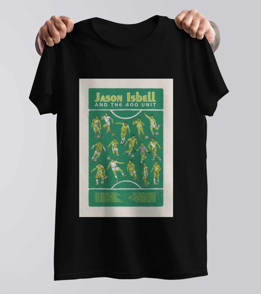 Jason Isbell And The 400 Unit Soccer UKEU Tour 2026 Dates T-Shirt