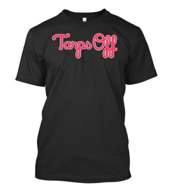 Philadelphia Phillies 2026 Tarps Off Philly T-Shirt