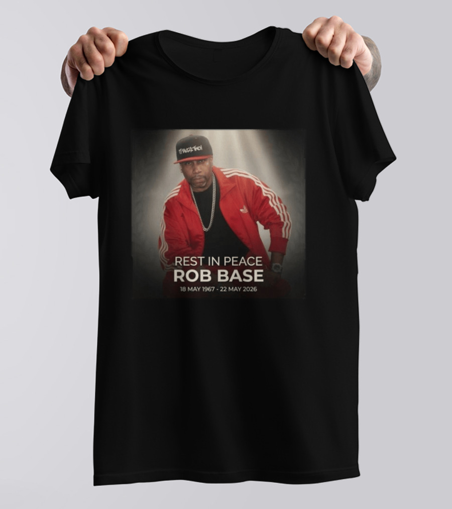 Rest In Peace Rob Base 18 May 1967 22 May 2026 T-Shirt