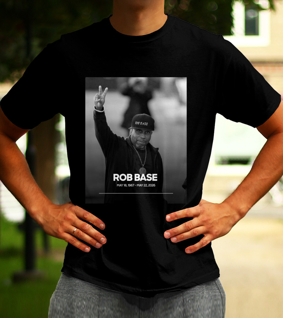 Rob Base May 18 1967 May 22 2026 T-Shirt