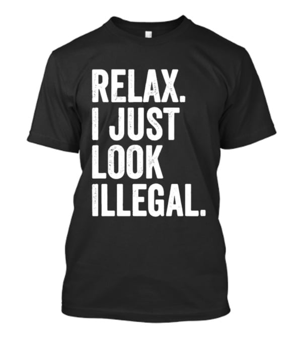 Ronald Acuna Jr Relax I Just Look Illegal 2026 T-Shirt