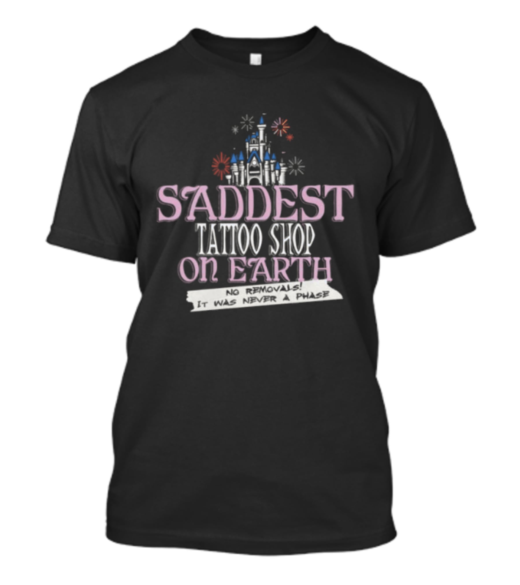 Saddest Tattoo Shop On Earth Castle Fireworks Nostalgia T-Shirt