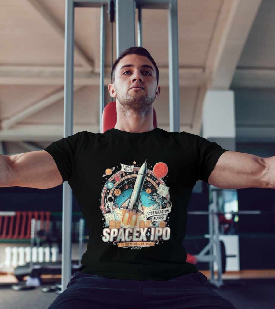 SpaceX IPO Rocket Launch To The Moon And Beyond Destination Mars Astronaut Adventure I Was There T-Shirt
