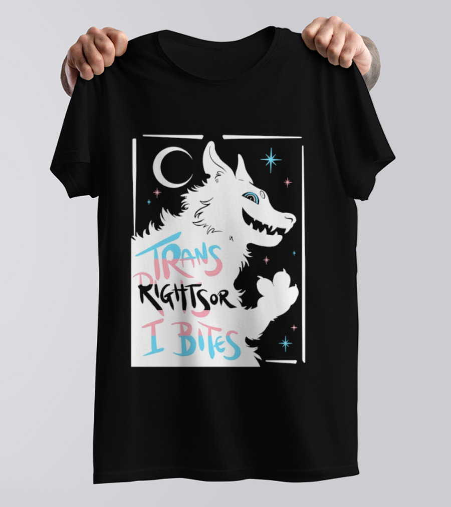 Trans Rights Or I Bites Wolf Moon Stars T-Shirt