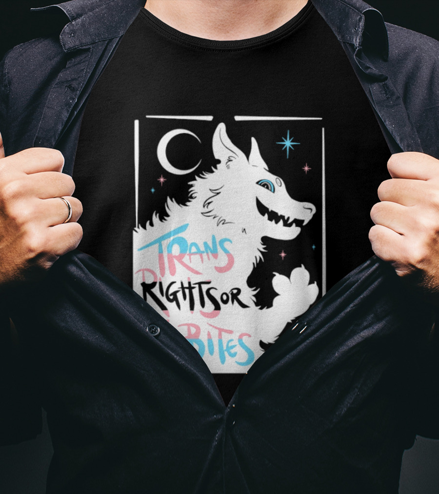 Trans Rights Or I Bites Wolf Moon Stars T-Shirt