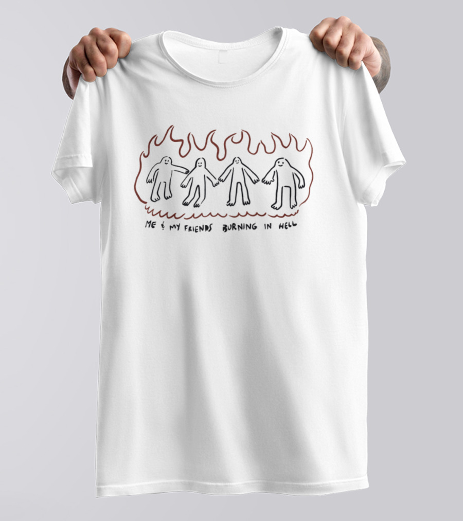 Me And My Friends Burning In Hell Minimalist Doodle T-Shirt