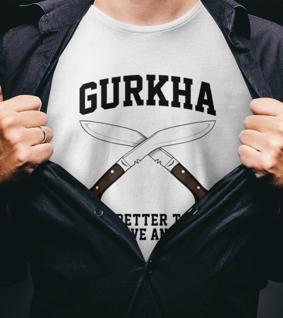 Gurkha It Is Better To Die Than Live An Indian With Crossed Knives T-Shirt