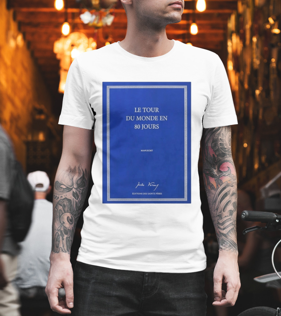 Le Tour Du Monde En 80 Jours Manuscrit Jules Verne Éditions Des Saints Pères T-Shirt
