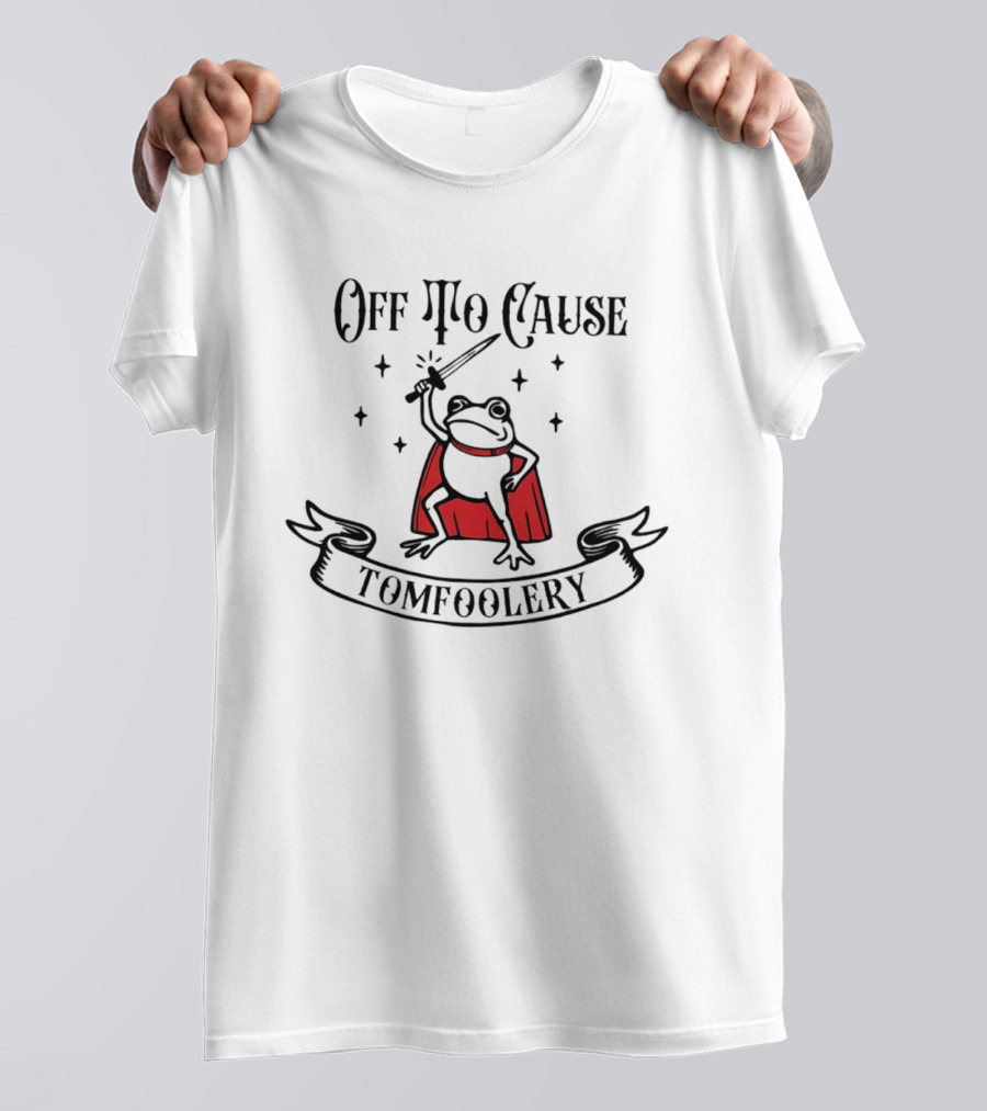 Off To Cause Tomfoolery Frog With Red Cape And Sword T-Shirt