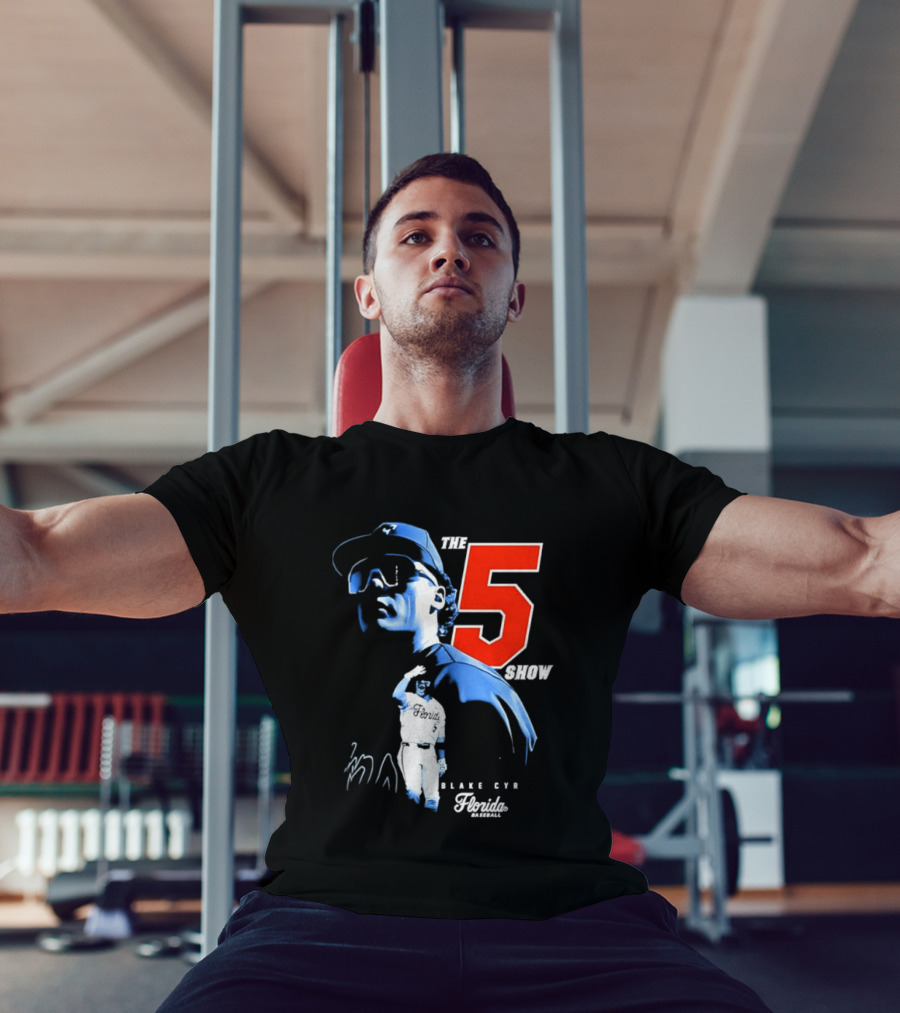 Blake Cyr The 5 Show Florida Baseball T-Shirt