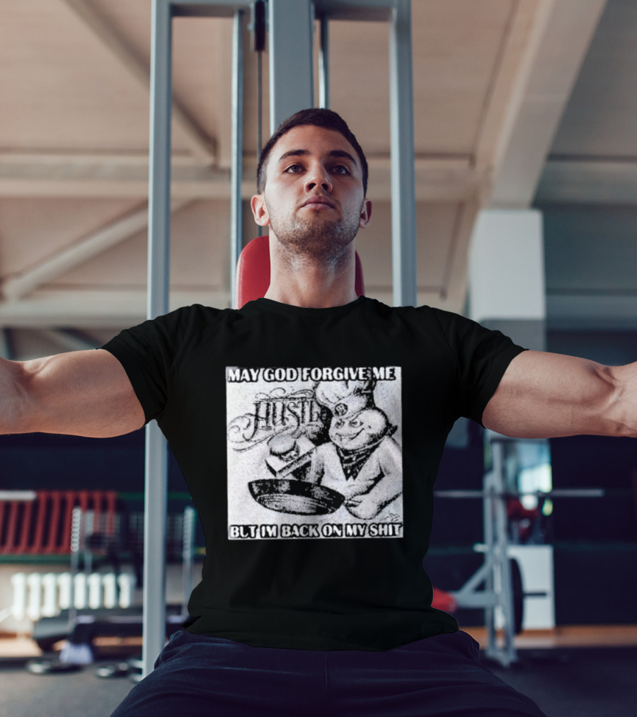 Hustle May God Forgive Me But I'm Back On My Shit Angelic Basketball Dunk T-Shirt