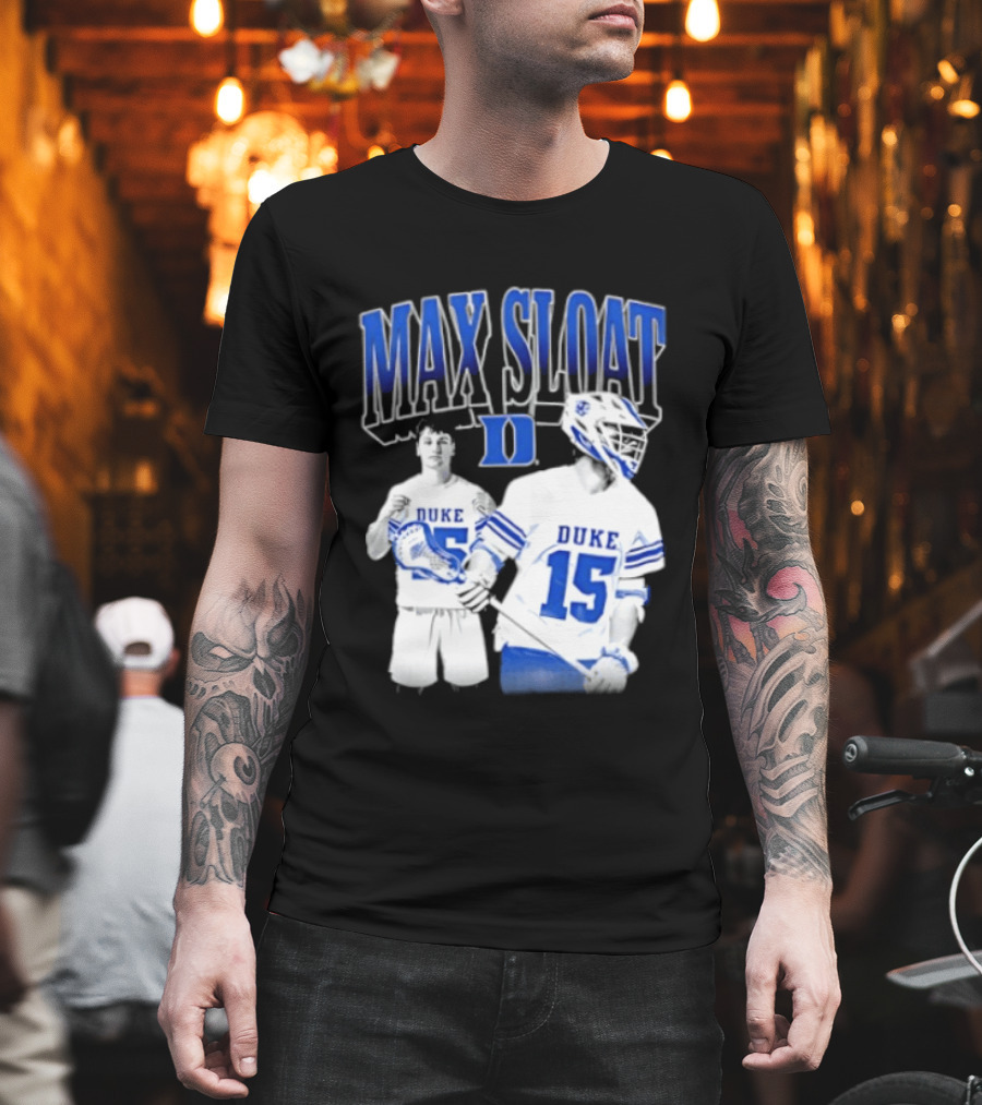 Max Sloat Duke Blue Devils Lacrosse Number 15 Sports Fan Gear T-Shirt