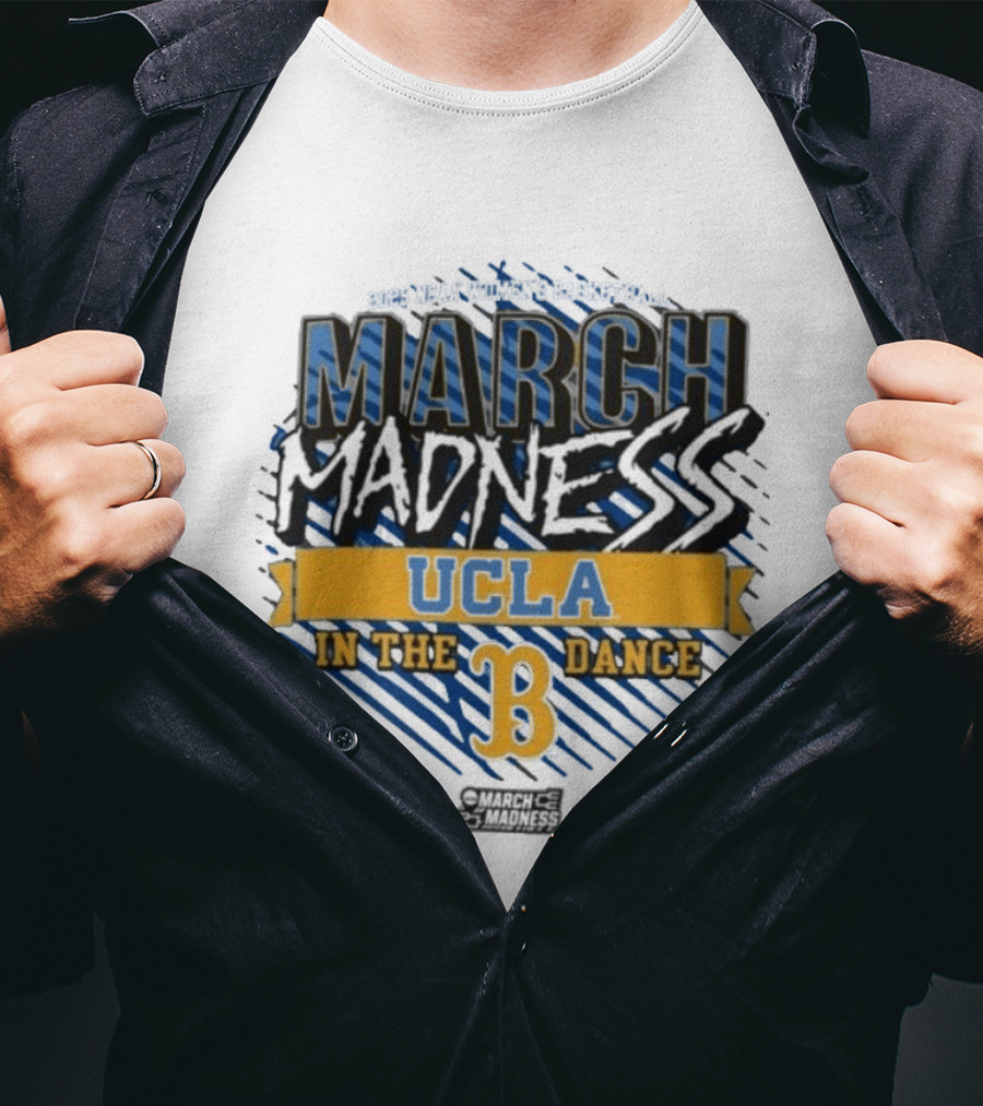 UCLA Bruins March Madness 2025 NCAA Women's Basketball In The Dance T-Shirt