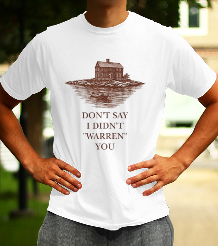 Don't Say I Didn't "Warren" You Widow's Bay Haunted House T-Shirt