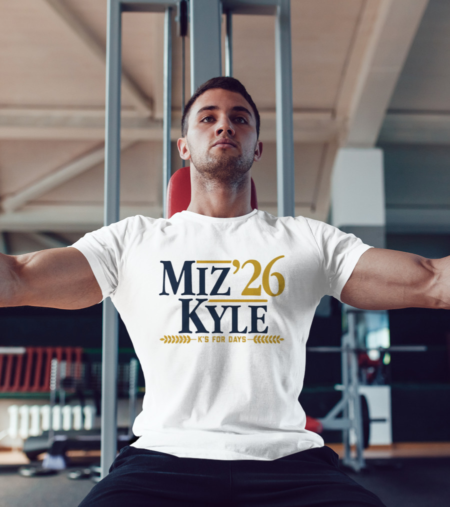 Miz Kyle '26 K's For Days T-Shirt
