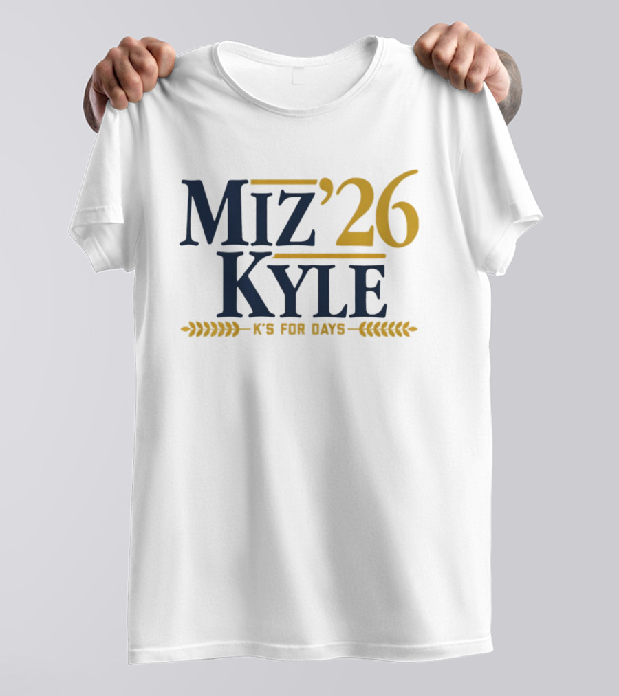 Miz Kyle '26 K's For Days T-Shirt