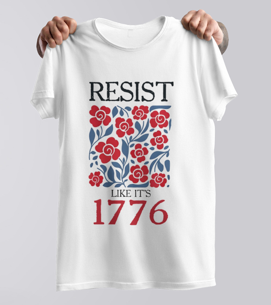Resist Like It's 1776 Red Flowers T-Shirt