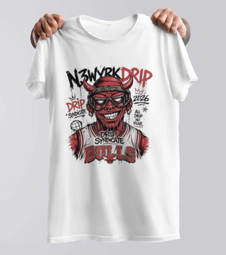 N3WYRK DRIP BULLS 2026 All Drip No Fear Graffiti T-Shirt