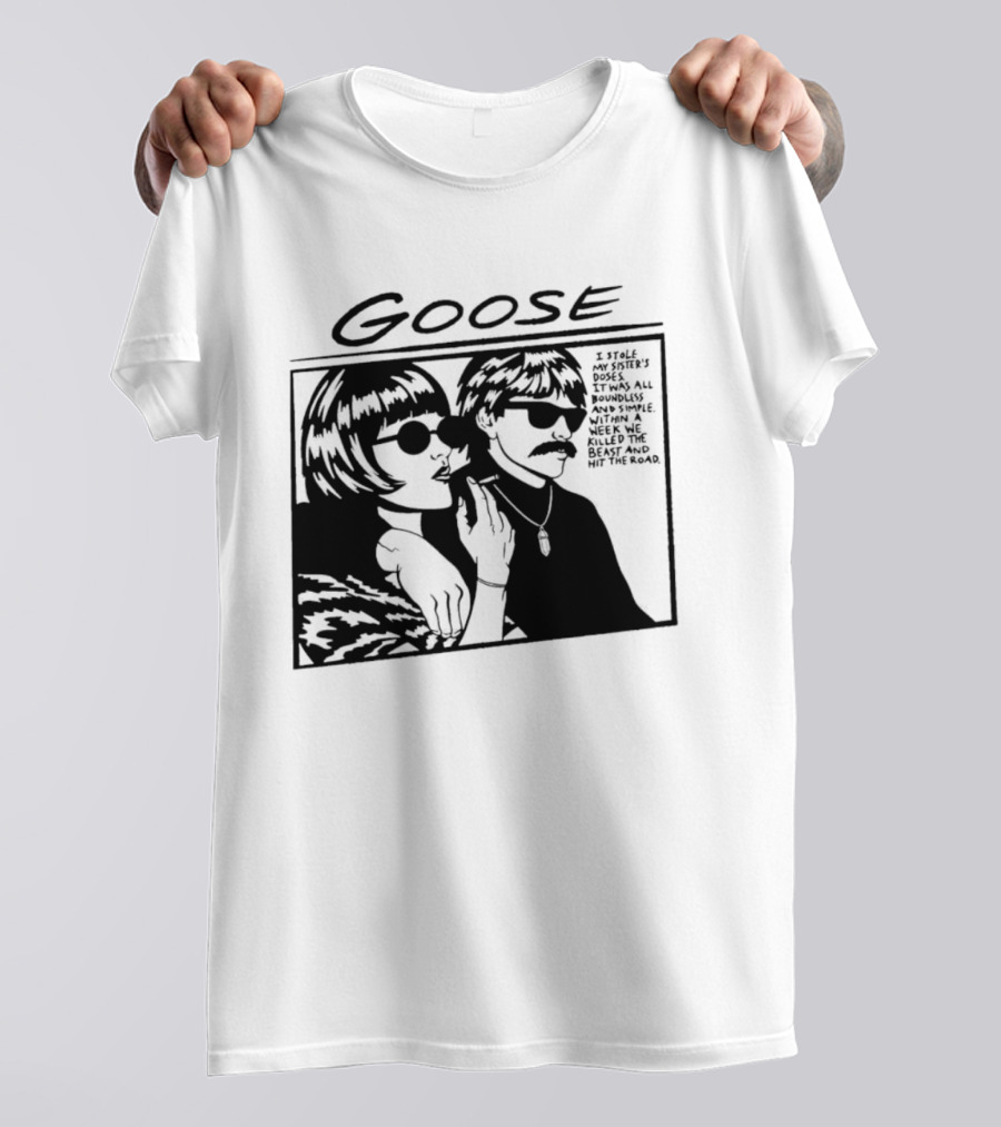 Goose I Stole My Sister's Doses Boundless Simple Week T-Shirt