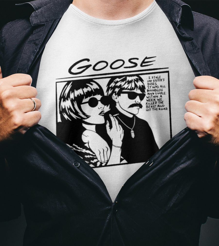 Goose I Stole My Sister's Doses Boundless Simple Week T-Shirt