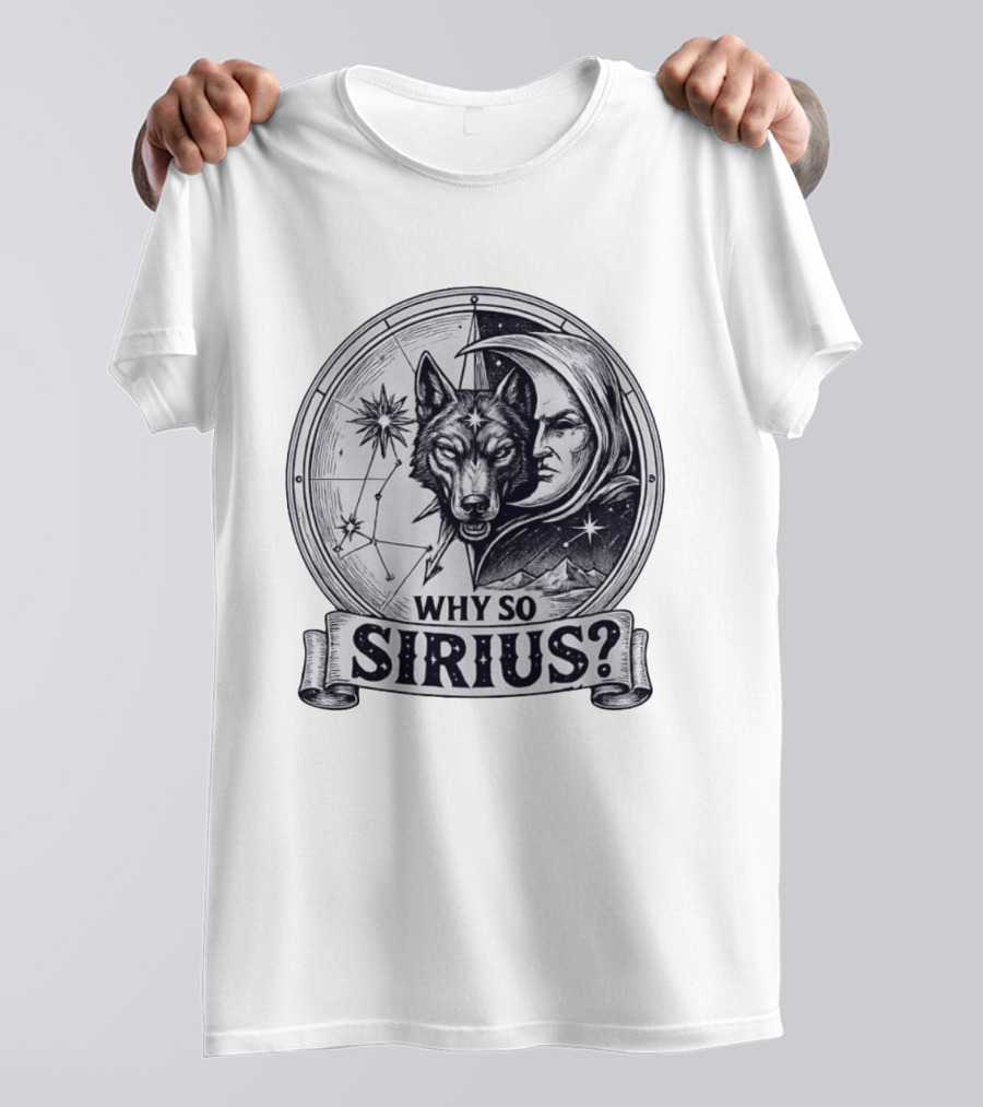 Why So Sirius Wolf Moon Constellation Astronomy Space Science T-Shirt