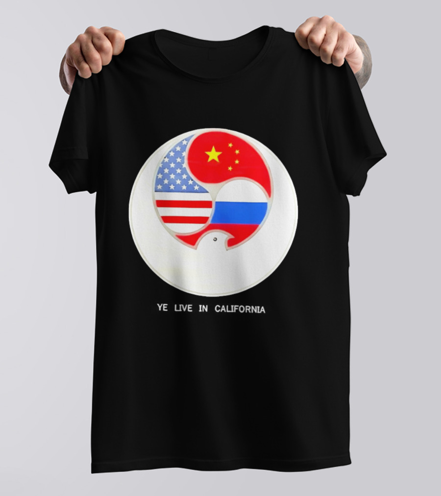 Ye Live US China Russia Flags New Global Order California T-Shirt