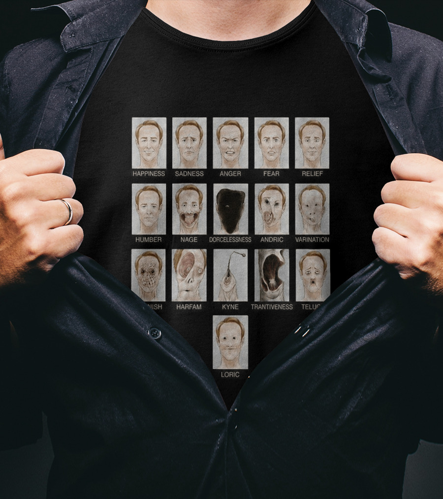 Creepy Emotion Faces Horror Including Happy Sad Angry Surprise Fear Shocked X14 Transformations T-Shirt
