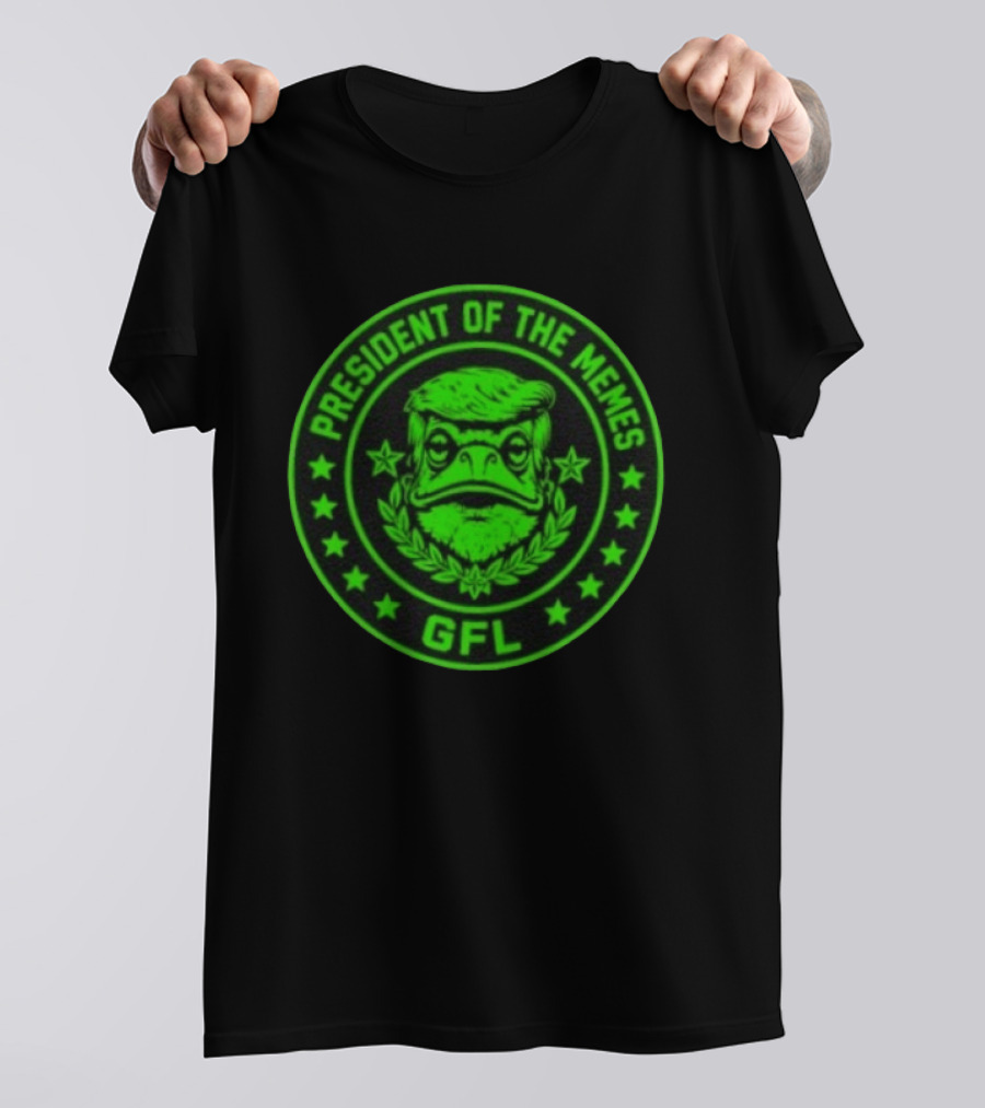 President Of The Memes Green Frog Labs GFL T-Shirt