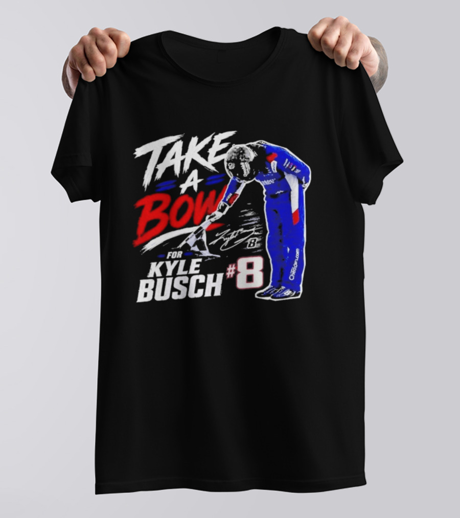 Take A Bow Kyle Busch #8 Checkered Flag NASCAR Racing T-Shirt