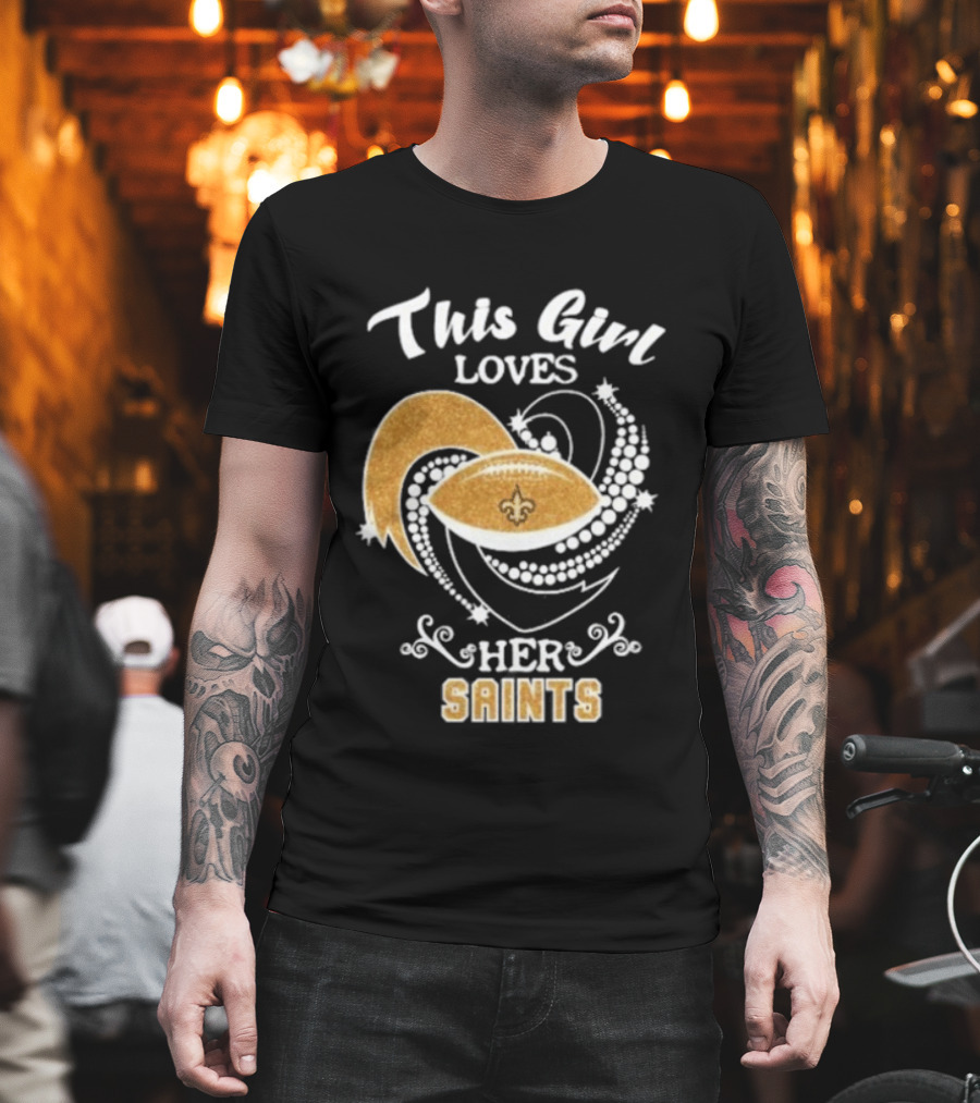 This Girl Loves Her New Orleans Saints Fleur De Lis Football T-Shirt