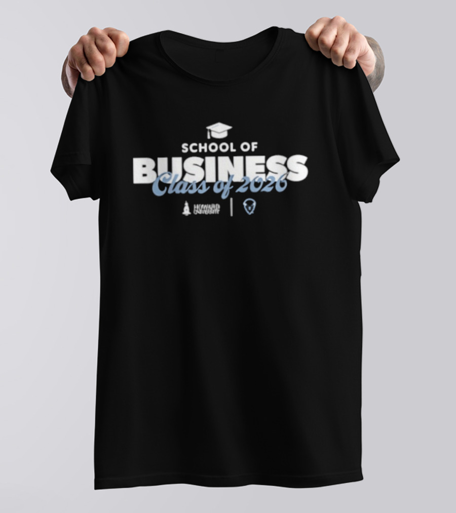 Howard University School Of Business Class Of 2026 Graduation Cap T-Shirt