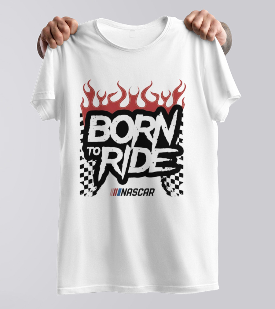 Born To Ride NASCAR Vive La Fete Flame Racing T-Shirt