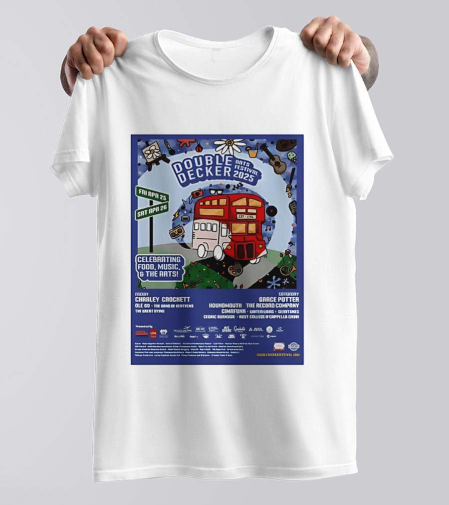 Double Decker Arts Festival 2025 Celebrating Food Music April 25 26 Charley Crockett Grace Potter Cedric Burnside T-Shirt