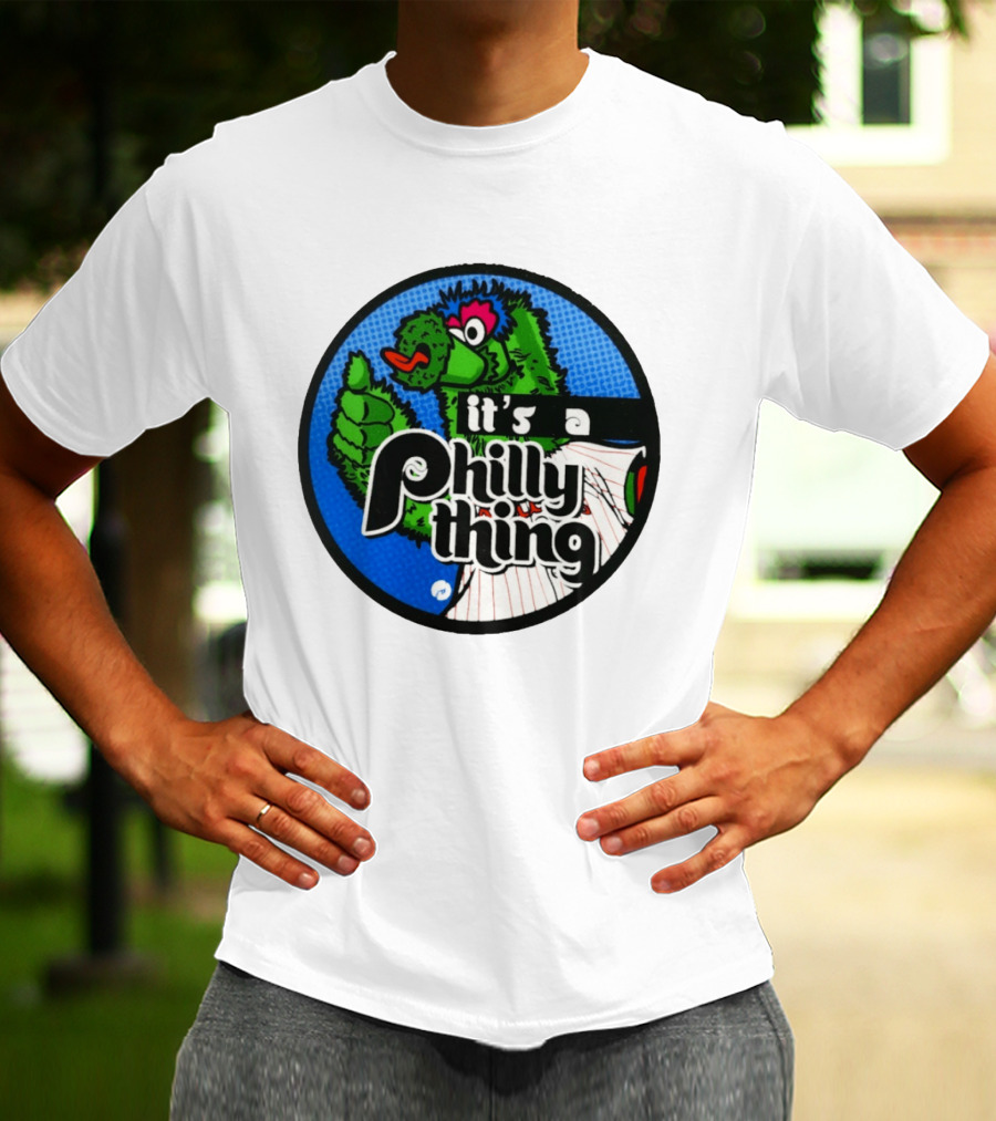 It's A Philly Phanatic Thing T-Shirt