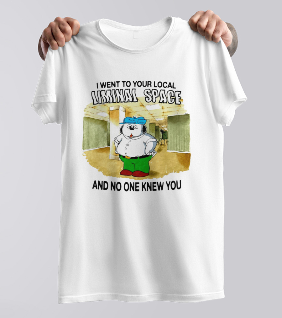 I Went To Your Local Liminal Space And No One Knew You Cartoon Dog T-Shirt