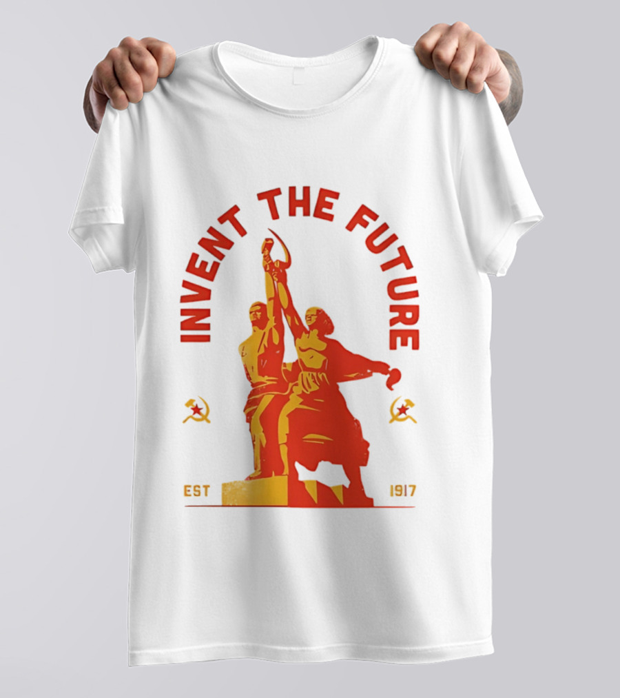 Invent The Future Est 1917 Worker And Kolkhoz Woman Statue T-Shirt