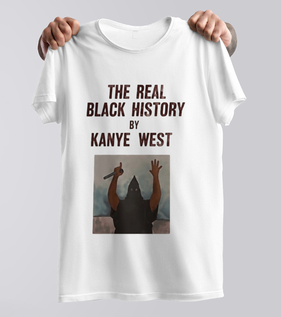 The Real Black History By Kanye West Mic Hands Up T-Shirt
