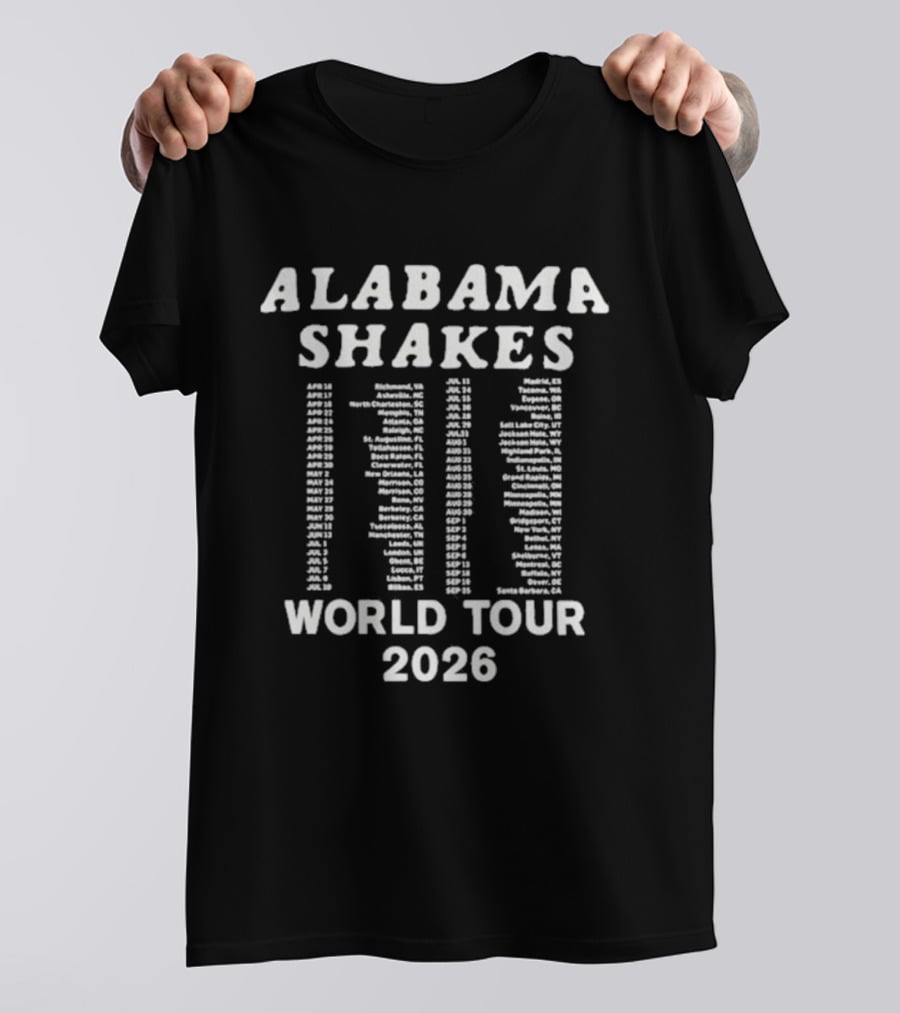 Alabama Shakes 2026 World Tour Dates And Cities T-Shirt