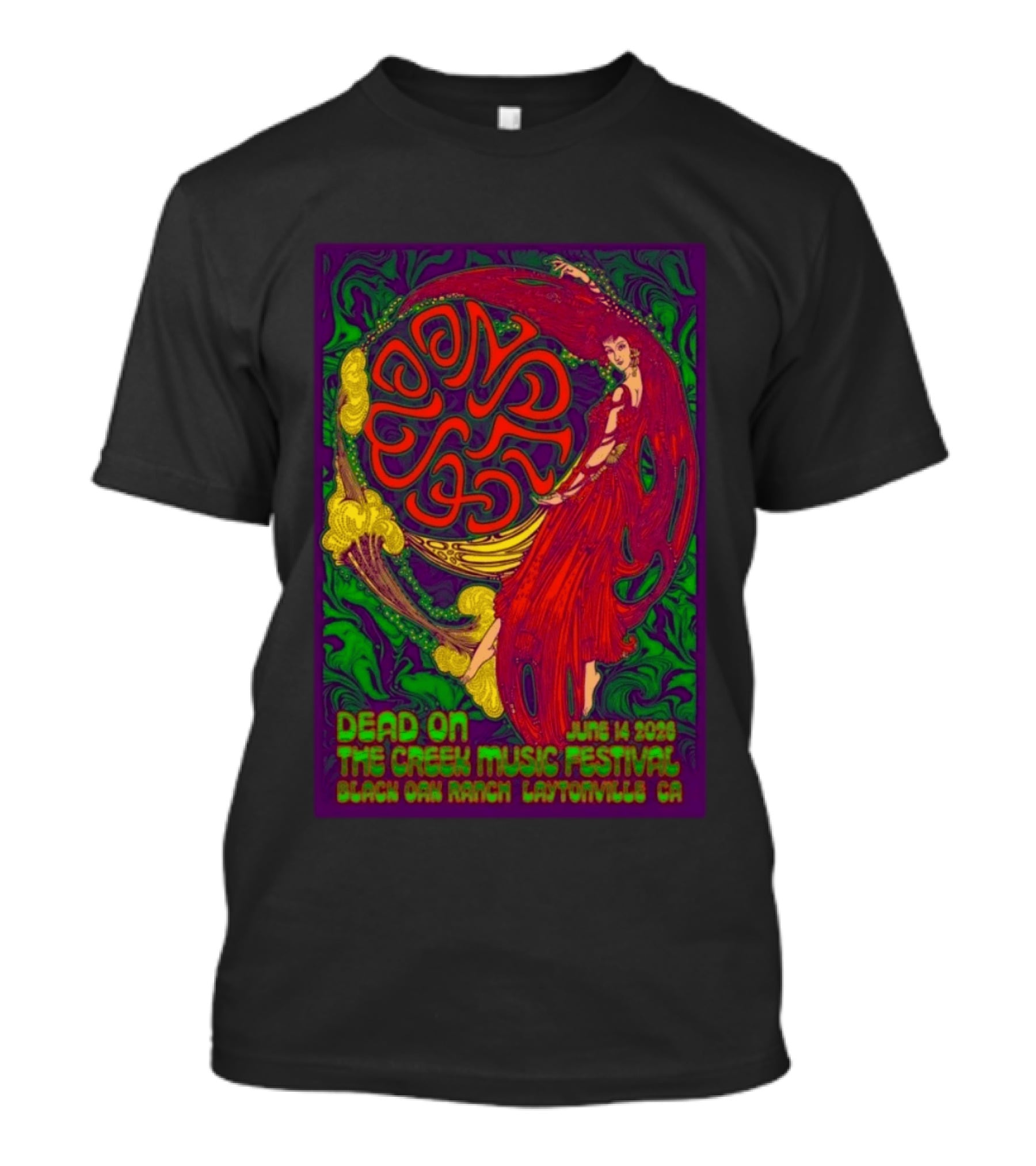 Dead On The Creek Music Festival June 14 2025 Black Oak Ranch Laytonville CA T-Shirt