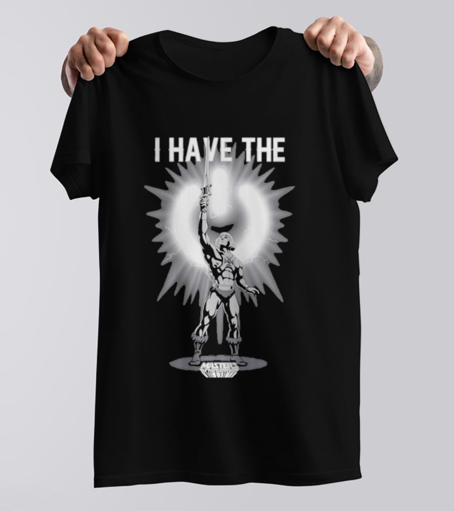 I Have The Power Button He Man Masters Of The Universe T-Shirt