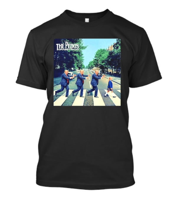 The Pedos Grabby Road Trump Chasing A Girl T-Shirt