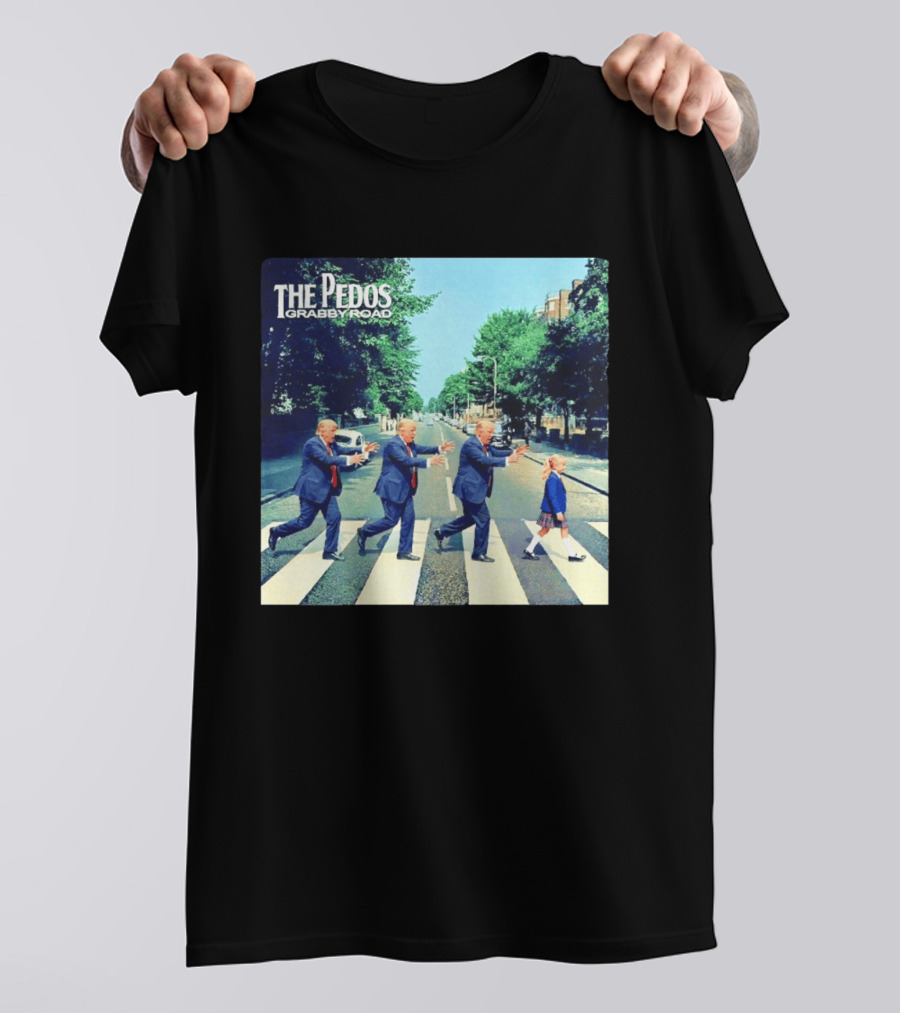The Pedos Grabby Road Trump Chasing A Girl T-Shirt
