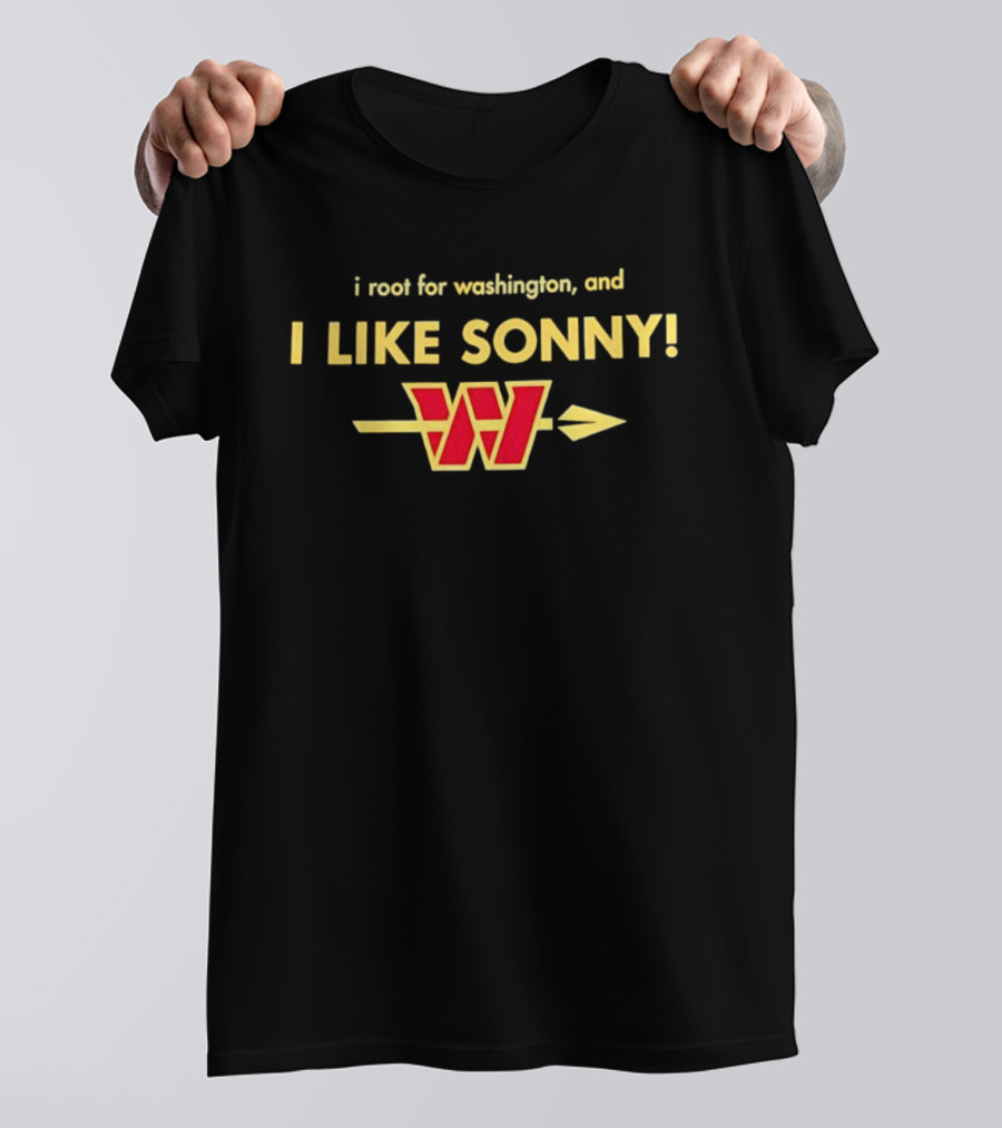 Washington Commanders I Like Sonny I Root For Washington T-Shirt