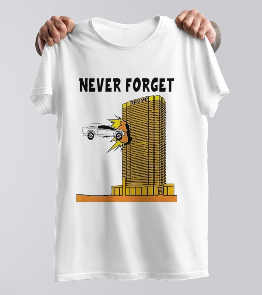Never Forget Trump Tower Tesla Crash T-Shirt