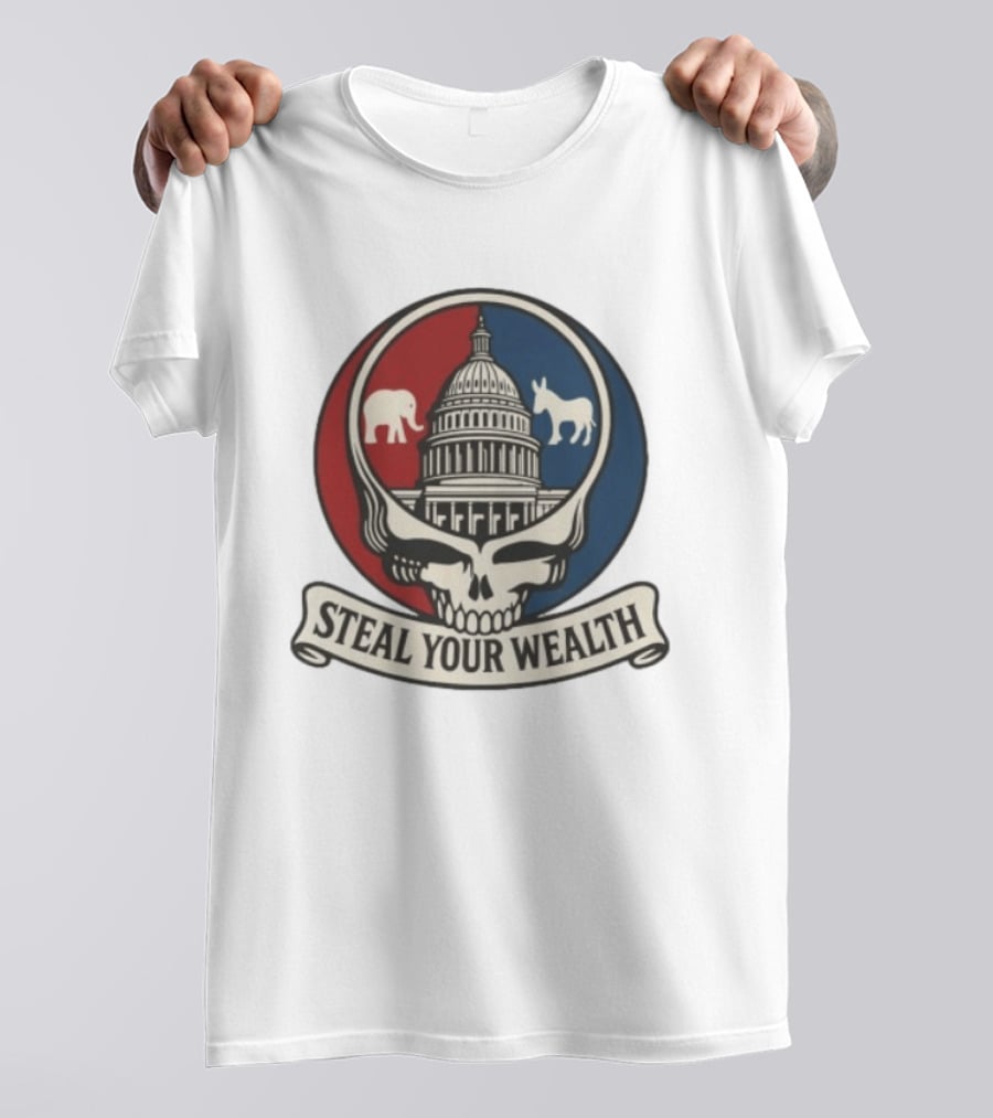 Uncle Scam Steal Your Wealth Capitol Skull Elephant Donkey T-Shirt