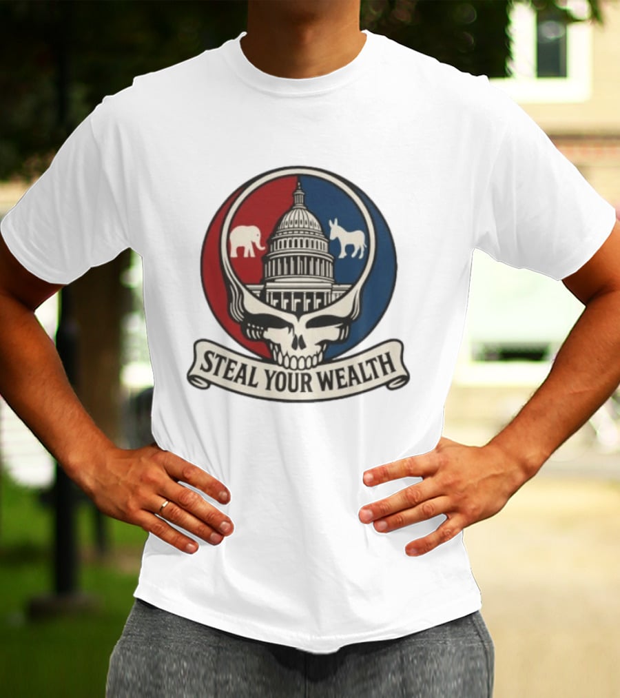 Uncle Scam Steal Your Wealth Capitol Skull Elephant Donkey T-Shirt