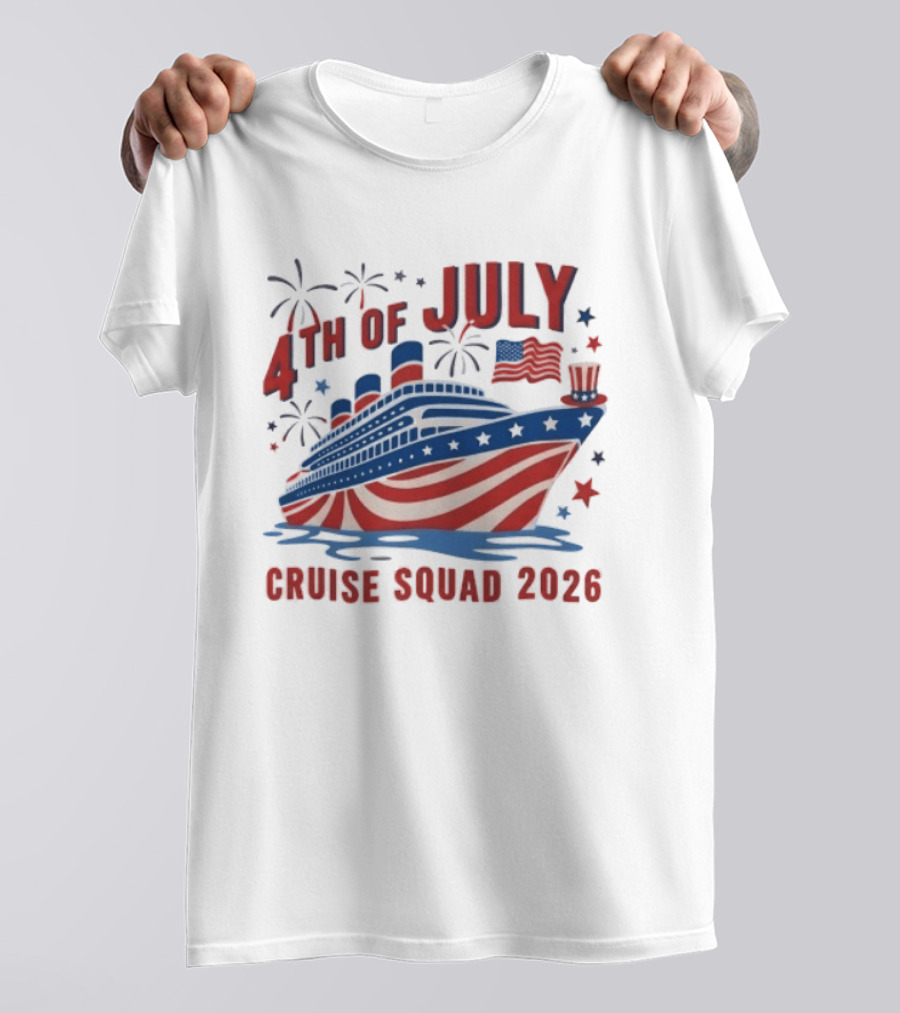 4th Of July Cruise Squad 2026 USA Patriotic Celebration T-Shirt